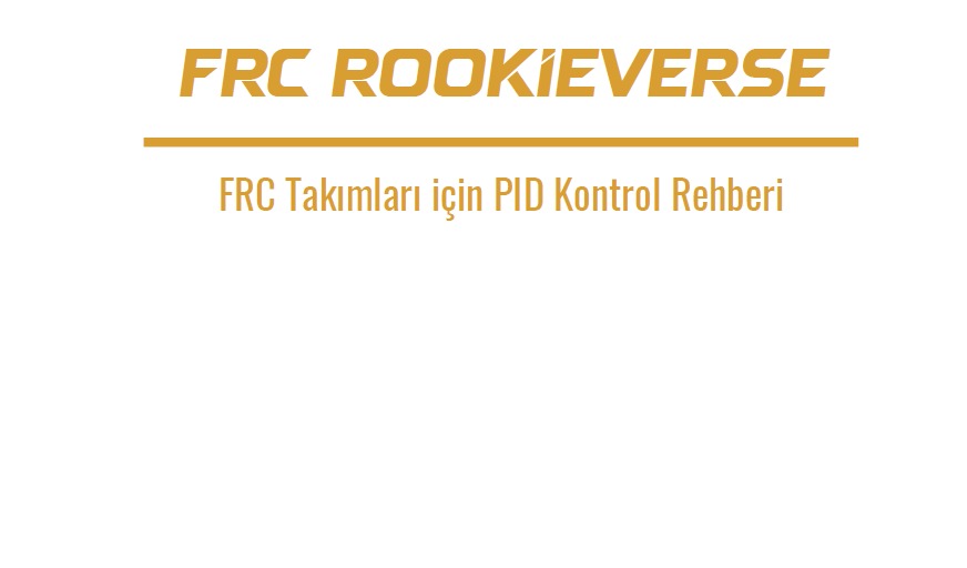 FRC Takımları İçin Robot Yazılım Eğitimi